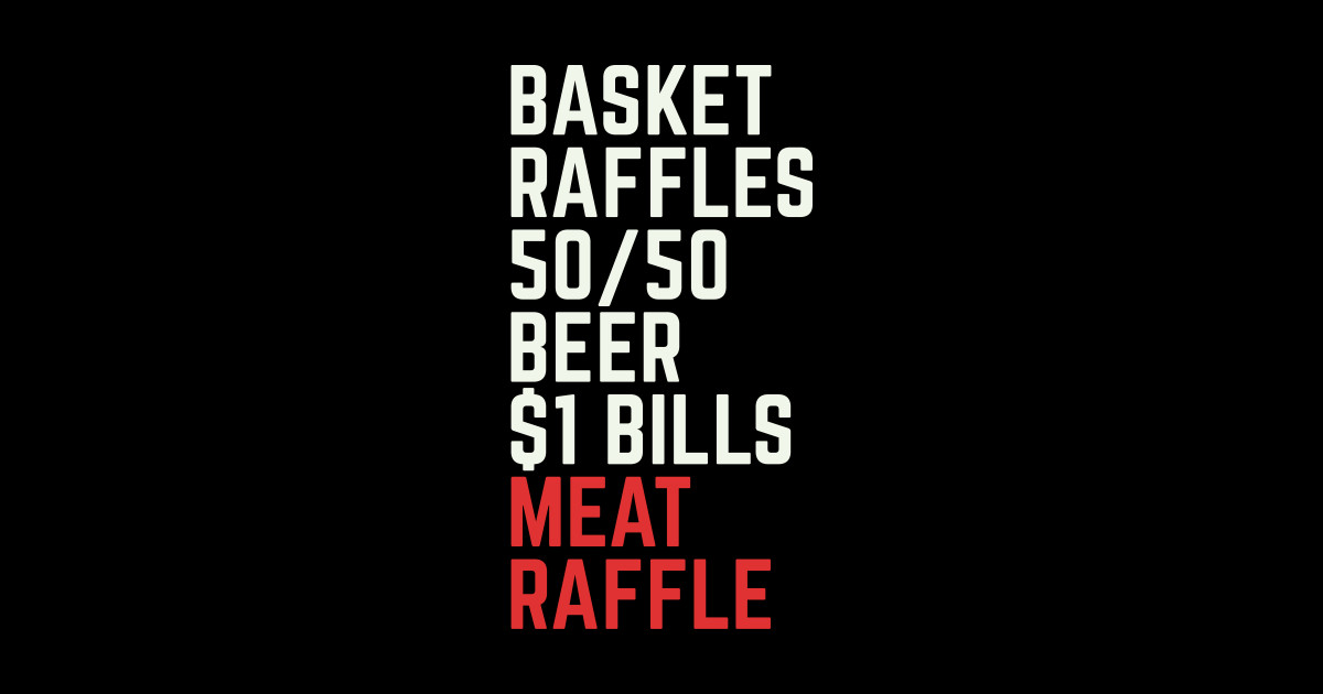Meat Raffle Buffalo Meat Raffles WNY Minnesota Wny TShirt TeePublic