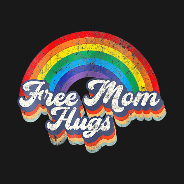 Womens Free Mom Hugs Rainbow Heart Lgbt Flag Lgbt Pride Month by sleepsky