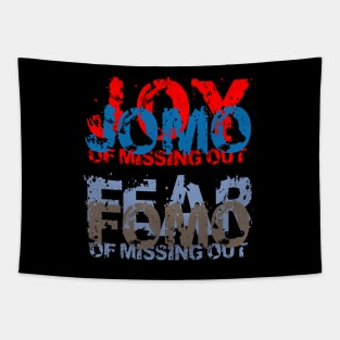 JOMO vs FOMO - Joy vs Fear of missing out Tapestry