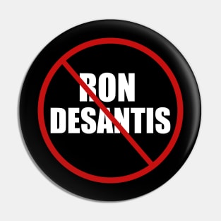 Anti Ron DeSantis Pin