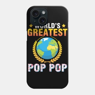 World's Greatest Pop Pop Happy To Me Mother Father Dad Mom Phone Case