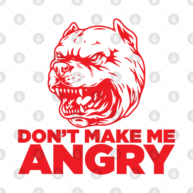 Dont make me angry by santelmoclothing