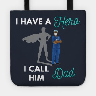 I have a Hero I call him Dad Tote