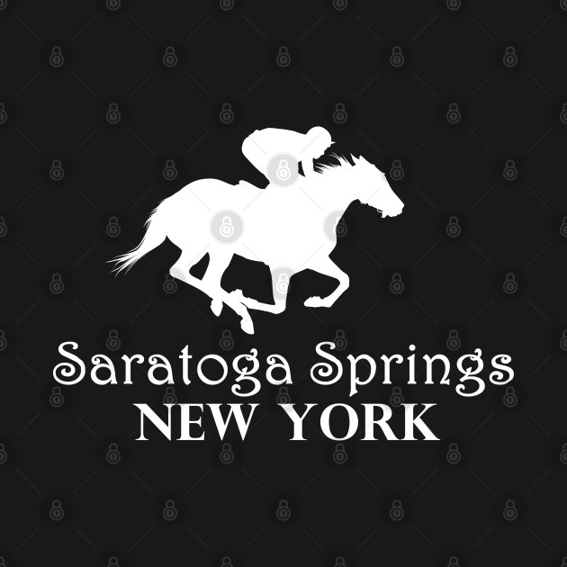 Disover Saratoga Springs New York Horse Racing - Saratoga Springs - T-Shirt