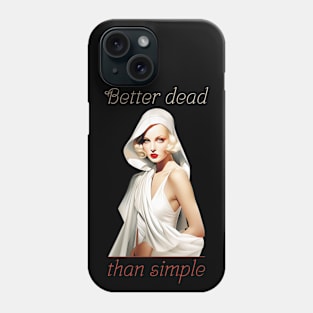 Better dead than simple girl retro vintage Phone Case