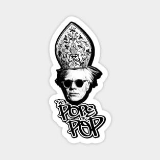 The Pope of Pop Magnet