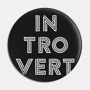 Introvert - White Print Pin