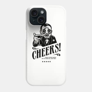 Cheers! Phone Case