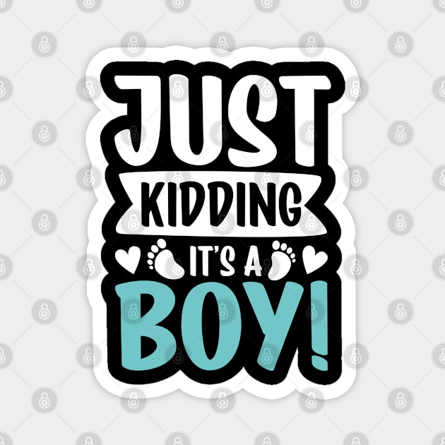 Just Kidding It's a Boy Magnet by AngelBeez29