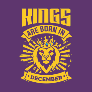 Kings Are Born In December Happy Birthday T-Shirt