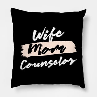 Cute Wife Mom Counselor Gift Idea Pillow