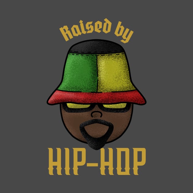 Raised By Hip Hop by Kash's tshirts