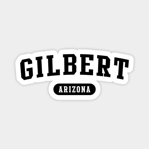 Gilbert, AZ Magnet by Novel_Designs