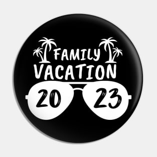 Family Vacation 2023 - travel Pin