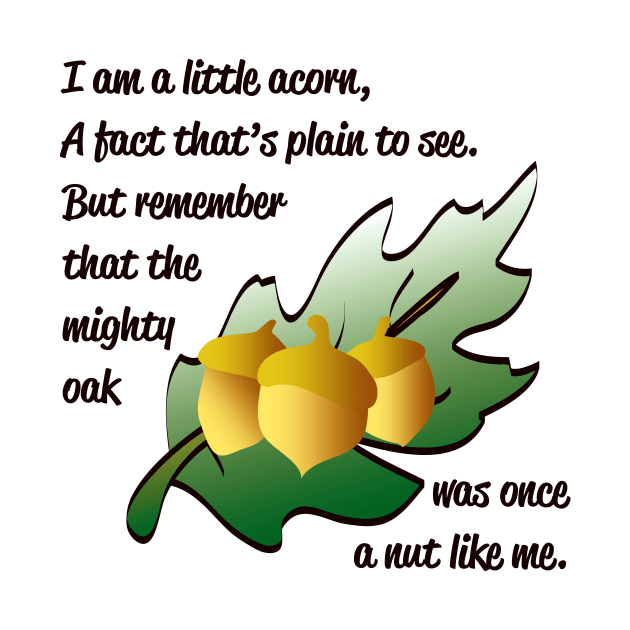 "I am a little acorn" poem with acorn and leaf design by LadyCaro1