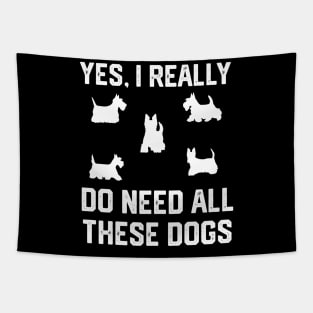 Scottie yes, i really  do need all these dogs Tapestry