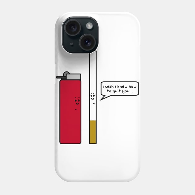 i wish i knew how to quit you Phone Case by paintbydumbers