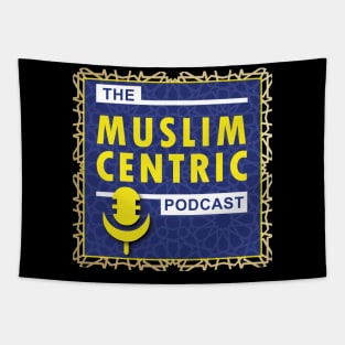 The Muslim Centric Podcast Tapestry