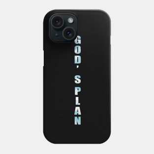 God's Plan Phone Case