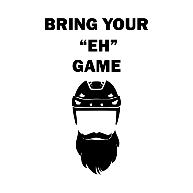 Bring Your EH Game by hockeyhoser