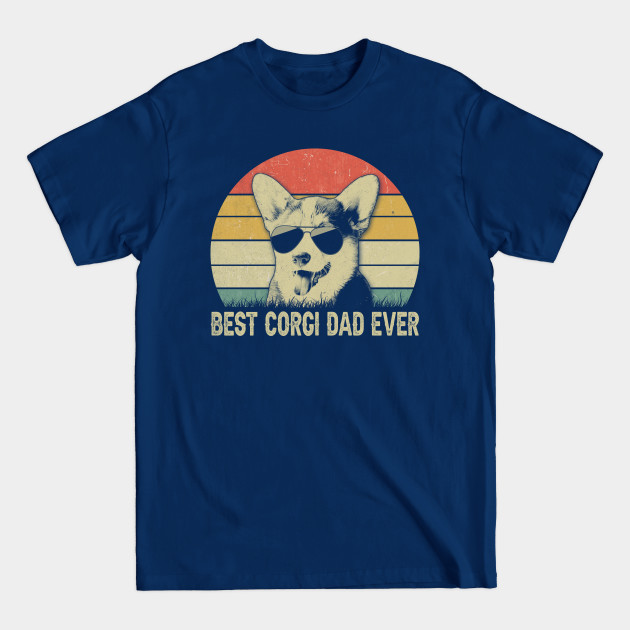 Disover vintage best corgi dad ever shirt father's day gift - Best Corgi Dad Ever - T-Shirt