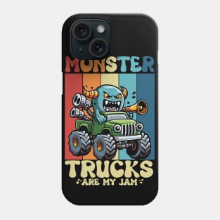 Monster Trucks Are My Jam Funny Monster Phone Case