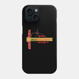 ARCHITECT SOON, architecture students Phone Case