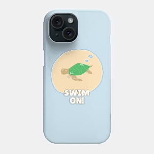 Swim On Cute Funny Turtle Phone Case