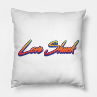 Love Shack Pillow