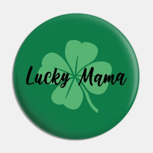 Lucky Mama Pin