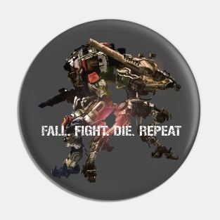 Fall. Fight. Die. Repeat. (Titanfall 2/Edge of Tomorrow mashup) Pin