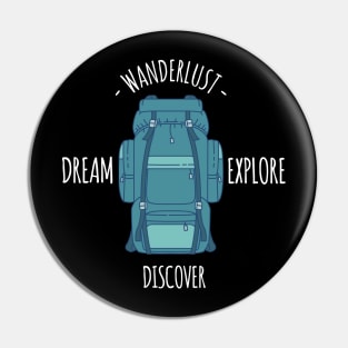 Wanderlust - Dream Explore Discover Pin