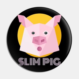 Slim Pig Top & Tees Pin