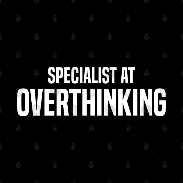 specialist at overthinking by mdr design