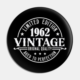 60th birthday, 1962 SVG, 1963 Birthday, Vintage , Aged to Perfection, Limited Edition Pin