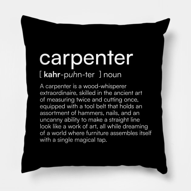 Carpenter definition Pillow by Merchgard