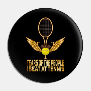 Tears Of The People I Beat At Tennis, Tennis Lovers Pin