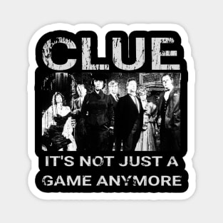 Clue Movie - its not just a game anymore Magnet