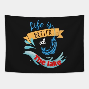 Life Is Better At Lake - Gift For Fishing Lovers, Fisherman Tapestry