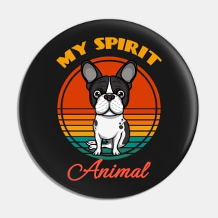 Boston Terrier My Spirit Animal Dog puppy Lover Cute Sunser Retro Funny Pin