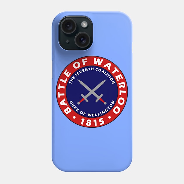 The Battle of Waterloo 1815 Phone Case by Lyvershop