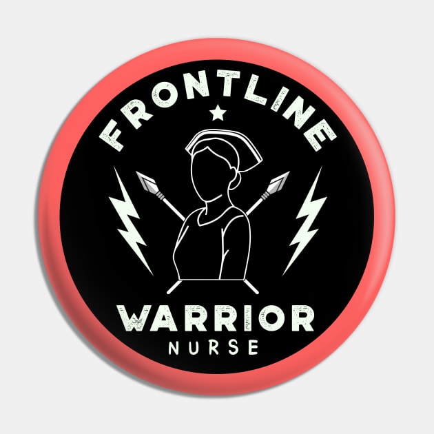 Frontline Warrior Nurse, Frontline Healthcare Worker Pin by VanTees
