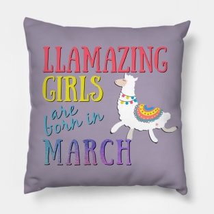 Llama Llamazing Girls Are Born In March Birthday Design Pillow