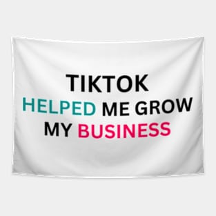 TIKTOK HELPED ME GROW MY BUSINESS Tapestry