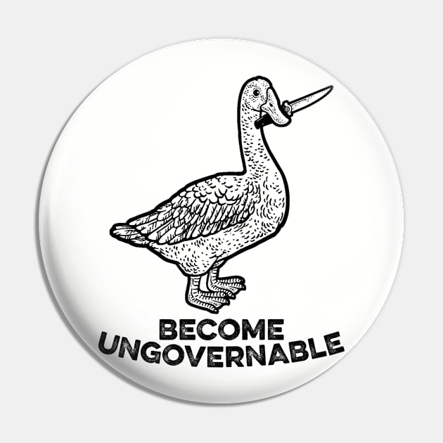 Become Ungovernable Pin by Lilian's