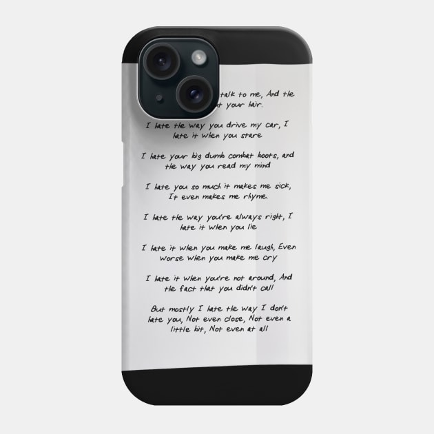 10 Things I Hate About You Poem Phone Case by VideoNasties