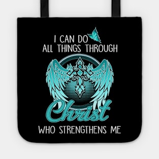 I Can Do All Things Through Christ Who Strengthens Me Costume Gift Tote