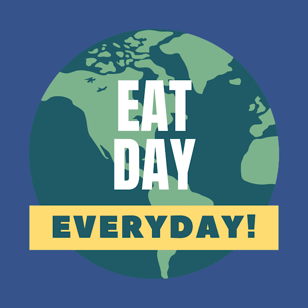 Eat day everyday! by EsChainarongShop