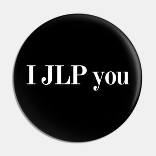 I JLP you Pin