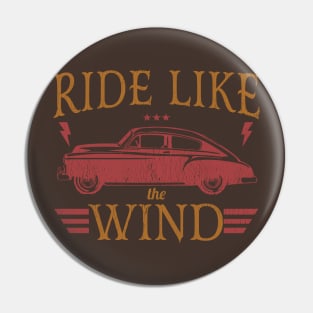 Ride Like The Wind Pin